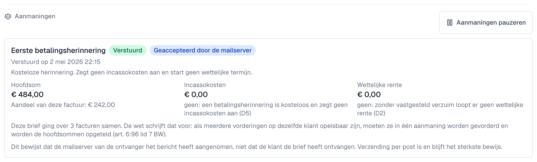 het blok Aanmaningen met de knop Aanmaningen pauzeren