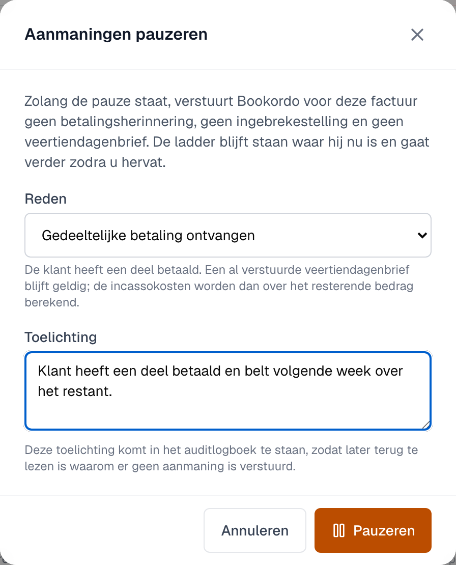 het venster Aanmaningen pauzeren met de reden en de toelichting