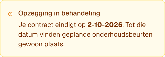 de melding Opzegging in behandeling met de einddatum van het contract