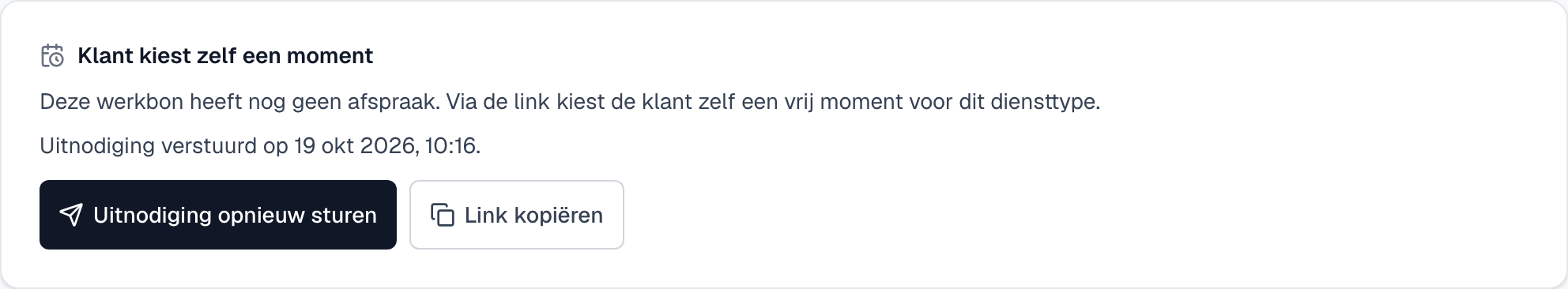 Het blok Klant kiest zelf een moment op een werkbon, met de verzonden uitnodiging en de knoppen