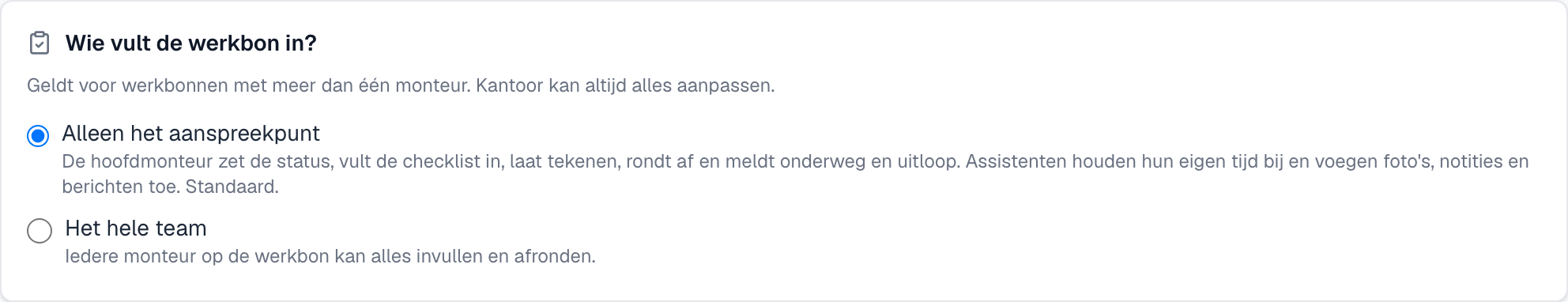 De kaart Wie vult de werkbon in? met de twee keuzes
